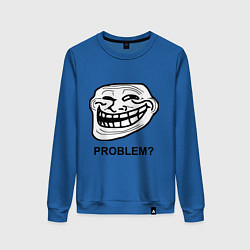 Свитшот хлопковый женский Trollface. Problem? Проблемы?, цвет: синий