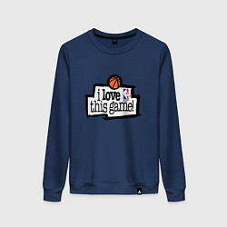 Свитшот хлопковый женский Basketball: I love this game, цвет: тёмно-синий