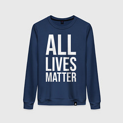 Женский свитшот ALL LIVES MATTER