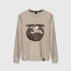 Женский свитшот I hate dogs Я ненавижу собак