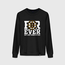 Женский свитшот FOREVER NOT JUST WHEN WE WIN, Boston Bruins, Босто