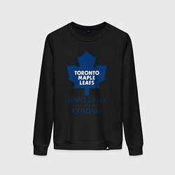 Женский свитшот Toronto Maple Leafs are coming Торонто Мейпл Лифс