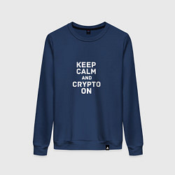 Свитшот хлопковый женский Keep Calm and Crypto On, цвет: тёмно-синий