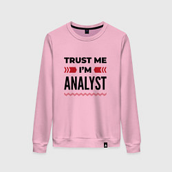 Женский свитшот Trust me - Im analyst