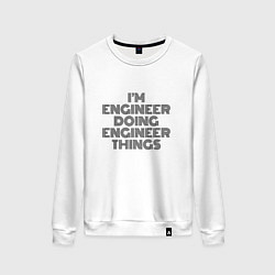 Женский свитшот Im doing engineer things