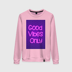 Женский свитшот Неоновая надпись good vibes only и кирпичная стена