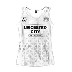 Майка-безрукавка женская Leicester City Champions Униформа, цвет: 3D-белый