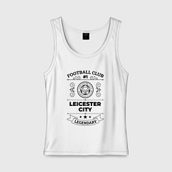 Женская майка Leicester City: Football Club Number 1 Legendary