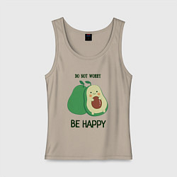 Женская майка Dont worry be happy - avocado