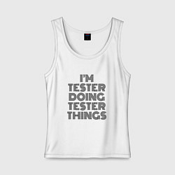 Майка женская хлопок Im doing tester things, цвет: белый