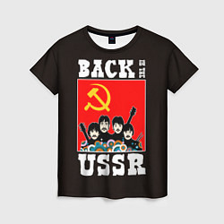 Женская футболка Back In The USSR