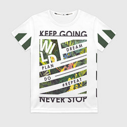 Футболка женская Off-White: Keep Going, цвет: 3D-принт