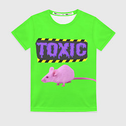 Футболка женская Toxic, цвет: 3D-принт