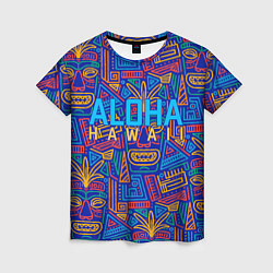 Футболка женская ALOHA HAWAII АЛОХА ГАВАЙИ, цвет: 3D-принт