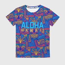 Футболка женская ALOHA HAWAII АЛОХА ГАВАЙИ, цвет: 3D-принт