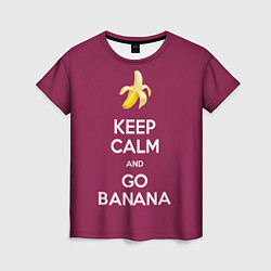 Футболка женская Keep calm and go banana, цвет: 3D-принт