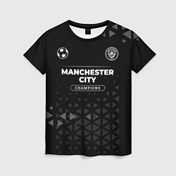Футболка женская Manchester City Champions Uniform, цвет: 3D-принт