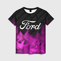 Футболка женская Ford pro racing: символ сверху, цвет: 3D-принт