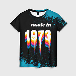 Футболка женская Made in 1973: liquid art, цвет: 3D-принт