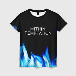 Футболка женская Within Temptation blue fire, цвет: 3D-принт