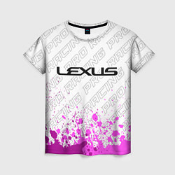 Футболка женская Lexus pro racing: символ сверху, цвет: 3D-принт