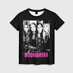 Футболка женская Blackpink Boombayah, цвет: 3D-принт