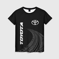 Футболка женская Toyota speed на темном фоне со следами шин: надпис, цвет: 3D-принт