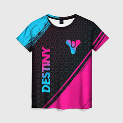 Футболка женская Destiny - neon gradient: надпись, символ, цвет: 3D-принт