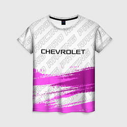 Футболка женская Chevrolet pro racing: символ сверху, цвет: 3D-принт