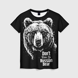 Футболка женская Do not wake up the Russian bear, цвет: 3D-принт