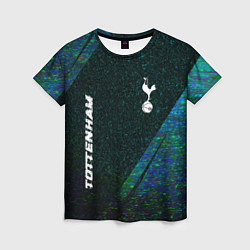 Футболка женская Tottenham glitch blue, цвет: 3D-принт