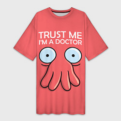 Футболка женская длинная Trust Me I'm a Doctor, цвет: 3D-принт