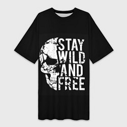 Футболка женская длинная Stay wild and free, цвет: 3D-принт