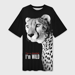 Женская длинная футболка Im a cheetah Im WILD