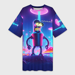 Футболка женская длинная Робот-сгибальщик Бендер в неоновом грибном мегапол, цвет: 3D-принт