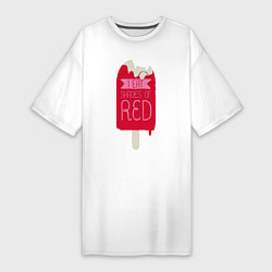 Футболка женская-платье I Eat Shades Of Red, цвет: белый