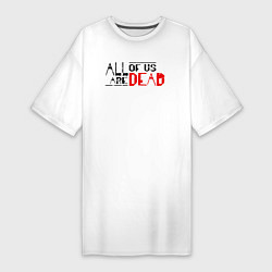 Женская футболка-платье All Of Us Are Dead English Logo