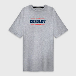 Женская футболка-платье Team Korolev Forever фамилия на латинице