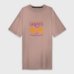 Футболка женская-платье Super Mother, цвет: пыльно-розовый