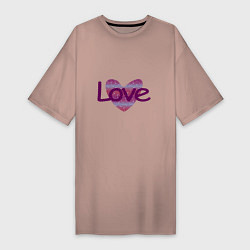 Футболка женская-платье Надпись Love на сердце, цвет: пыльно-розовый