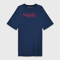 Футболка женская-платье Nobody wants to die logo, цвет: тёмно-синий