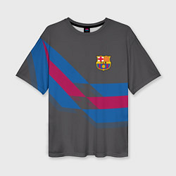 Футболка оверсайз женская Barcelona FC: Dark style, цвет: 3D-принт