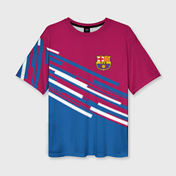 Футболка оверсайз женская Barcelona FC: Sport Line 2018, цвет: 3D-принт