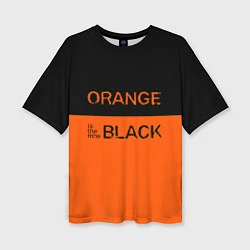 Футболка оверсайз женская Orange Is the New Black, цвет: 3D-принт