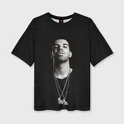 Футболка оверсайз женская Drake, цвет: 3D-принт