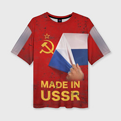 Футболка оверсайз женская MADE IN USSR, цвет: 3D-принт