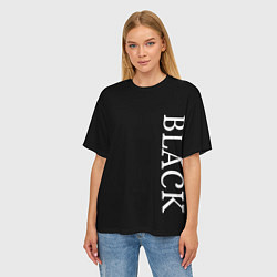 Футболка оверсайз женская Чёрная футболка с текстом, цвет: 3D-принт — фото 2