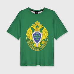 Женская футболка оверсайз Пограничная служба зеленый