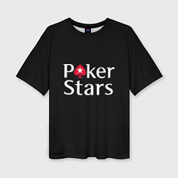 Футболка оверсайз женская Poker Stars, цвет: 3D-принт