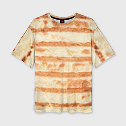 Футболка оверсайз женская ЛАВАШ ТОНКИЙ ПЛОСКИЙ ХЛЕБ, цвет: 3D-принт